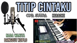 TITIP CINTAKU KARAOKE DANGDUT KOPLO NADA WANITA