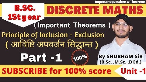Principle of Inclusion-Exclusion| आविष्टि अपवर्जन सिद्धान्त |BSC 1st year|Part -1|important Theorems