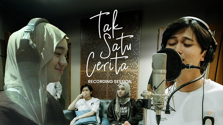 Rizwan Fadilah, Nabila Taqiyyah - Tak Satu Cerita (Recording Session)