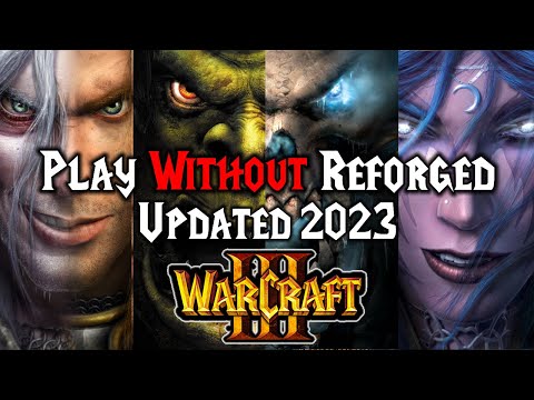 How To Get Classic WarCraft 3 Back (Revert From Reforged) - Updated 2023!