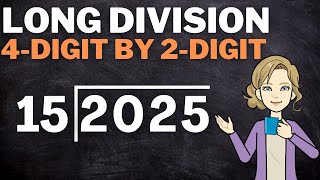 Long Division: Dividing 4Digit Numbers by 2Digit Numbers