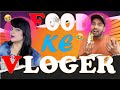 Food vlogers are lit  maybeujjwal