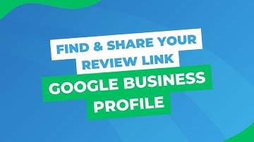 Unlock More Reviews: How to Find and Share Your Google Business Review Link