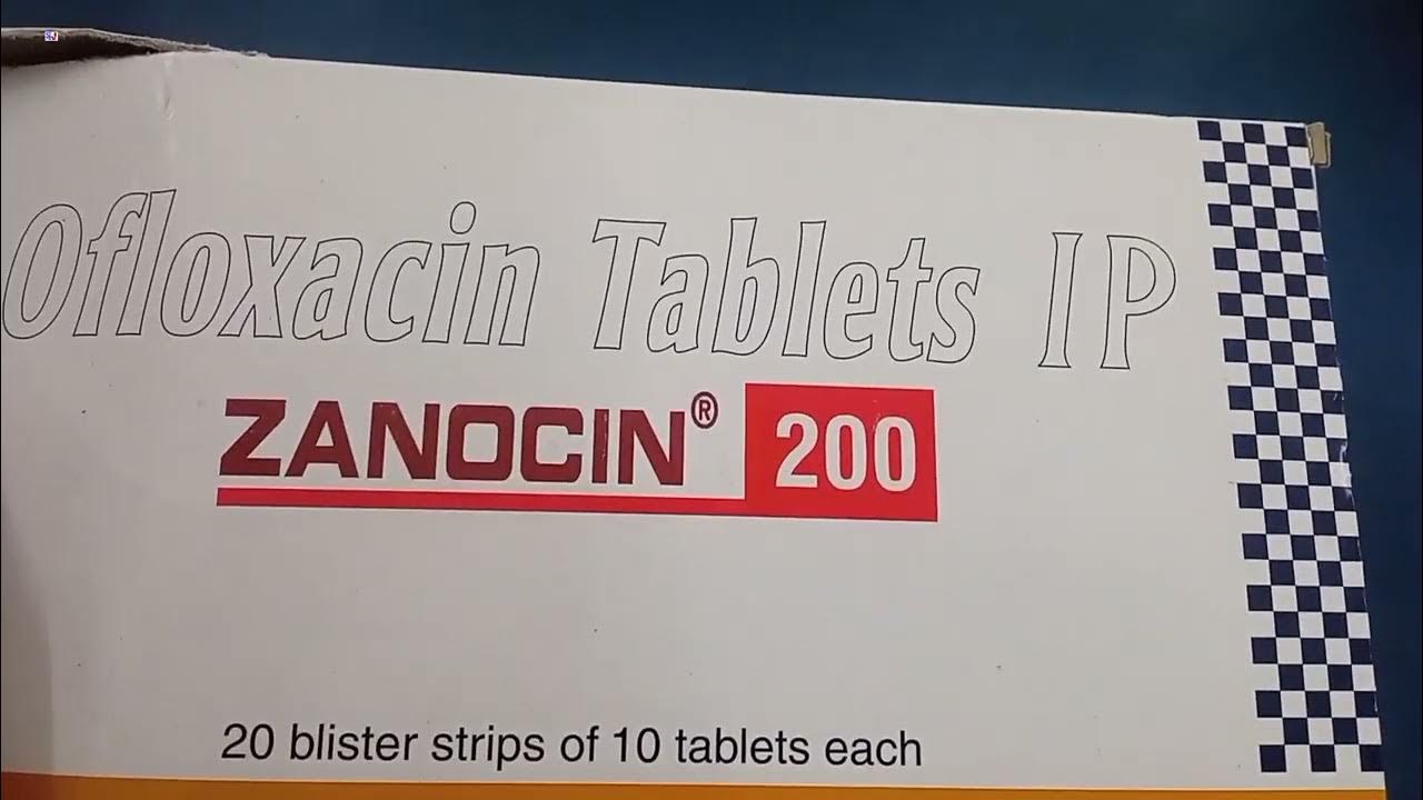 Zanocin 200 Tablet Ofloxacin Tablet Zanocin 200mg Tablet Uses Side