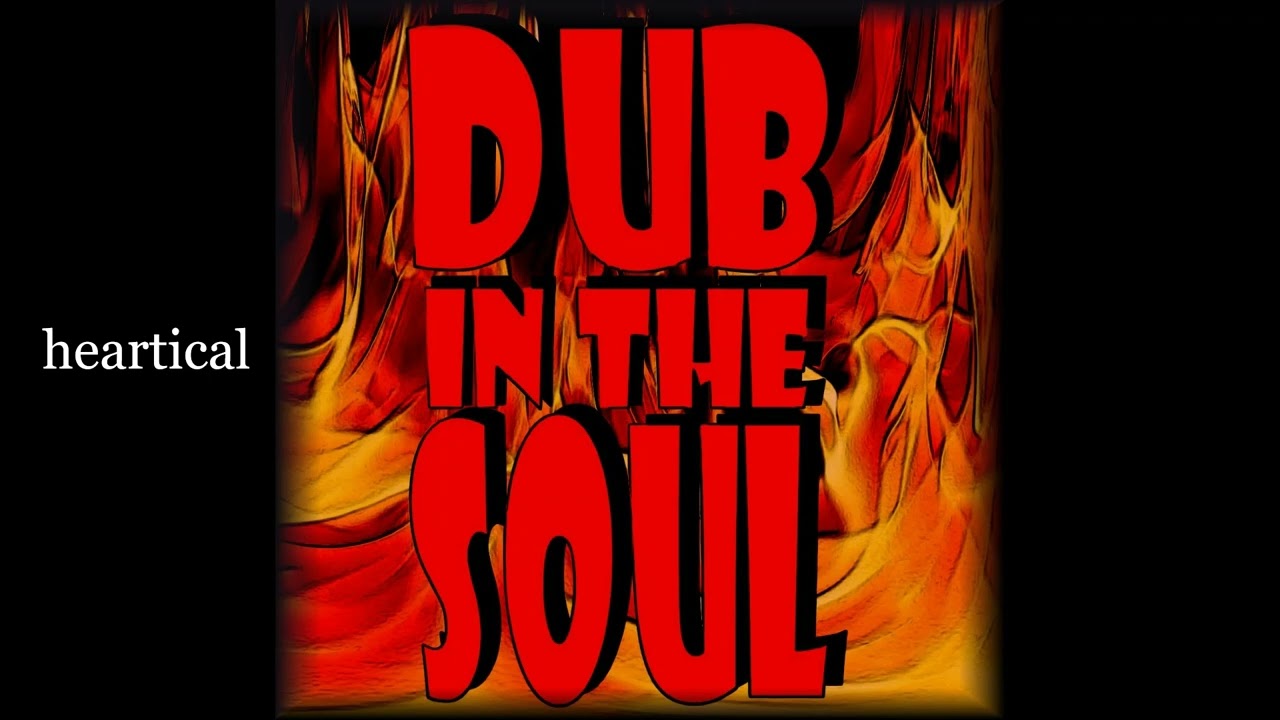 heartical - dUb in the Soul