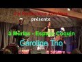 Caroline Trio chante &quot;Tchita la créole&quot; de Boby Lapointe