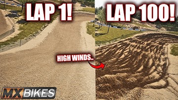 100 LAPS OF MAX ERODE AND HIGH WINDS CREATED INSANE RUTS IN MX BIKES!