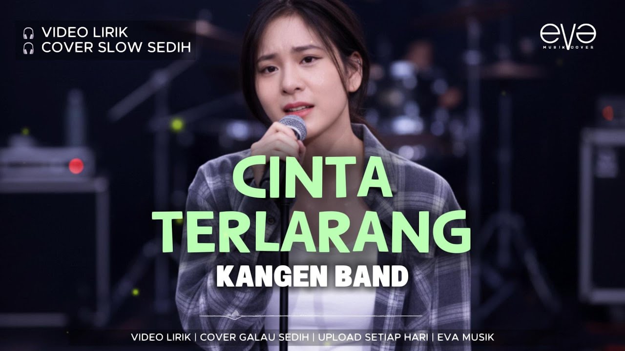 CINTA TERLARANG - KANGEN BAND | VIDEO LIRIK | COVER EVA MUSIK