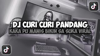 Download Lagu DJ KAKA PU MANIS BIKIN SA SUKA || CURI CURI PANDANG X CHINA TIMUR TIKTOK REMIX FULLSONG MAMAN FVNDY MP3