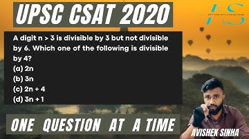 A digit n is greater than 3 is divisible by 3 but not divisible by 6 | UPSC CSAT 2020 PYQ |