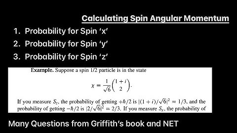 Spin angular Momentum (Quantum Mechanics) JEST(2014), GATE(2021) & Griffith’s Problem