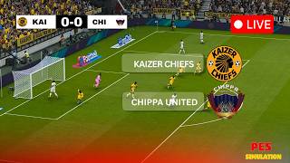 🔴 LIVE: Kaizer Chiefs vs Chippa United ⚽ South African Football Battle | PES 2021 Simulation 🎮