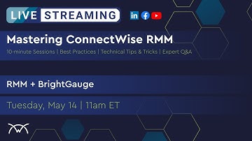 Mastering RMM | RMM + BrightGauge