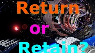Adr1ft: Return or Retain