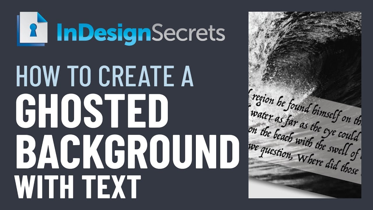 Indesign How To Create A Ghosted Background With Text Video Tutorial Youtube