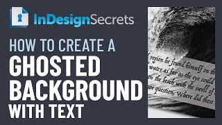 Famous InDesign How-To: Create a Ghosted Background with Text (Video Tutorial) Net Worth