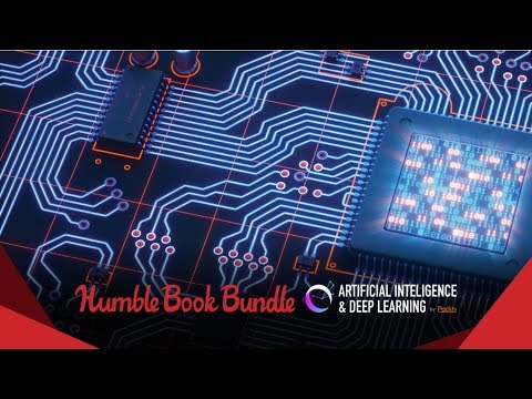 Artifical Intelligence & Machine Learning Humble Book Bundle by Packt