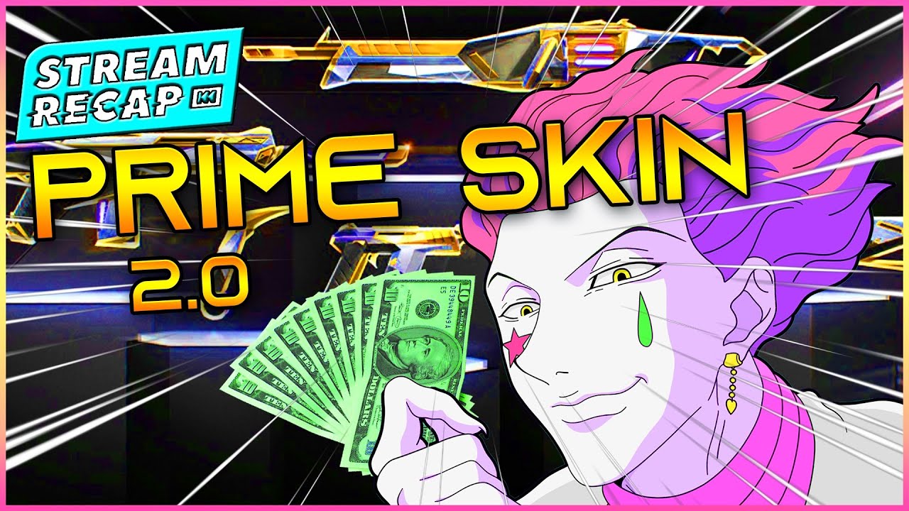 Prime Skin all Day Valorant Stream Recap YouTube