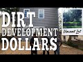 Dirt Development Dollars  | Infill Land Development Case Study