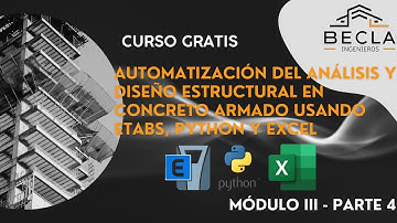 Automatización del Análisis y Diseño Estructural en Concreto Armado usando ETABS, Python y Excel -13
