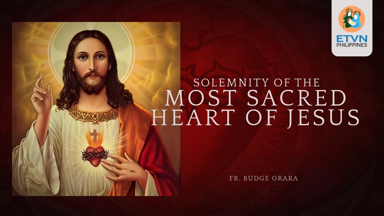 Solemnity of the Most Sacred Heart of Jesus - YouTube