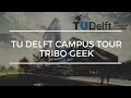 Tu delft campus tour