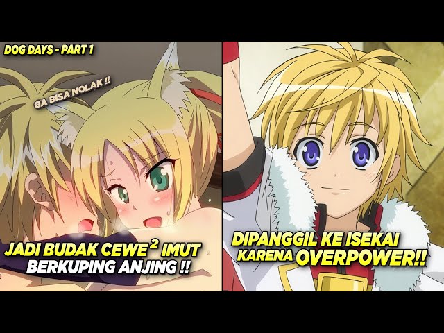 Saat Murid Overpower Dipanggil Ke Dunia Lain Untuk Jadi Pahlawan Dunia - Alur Cerita Anime Dog Days class=