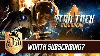 Is Star Trek Worth Subscribing to? - Geek Court LIVE