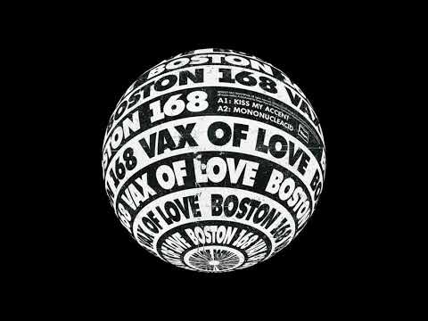 Boston 168 - Kiss My Accent [BPX007]