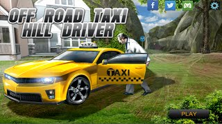 Off Road Taxi Hill Driver Android Gameplay (HD) screenshot 4