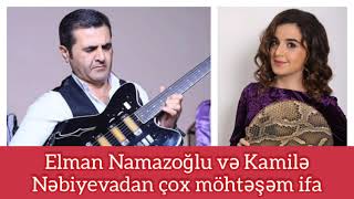 Elman Namazoglu &amp; Kamile Nebiyeva(mohtesem ifa)-3/Xeyyamin ovladi Muradin meclisi