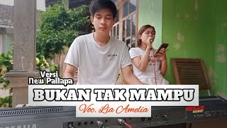 Bukan Tak Mdanu Versi New Pallapa fyp trending