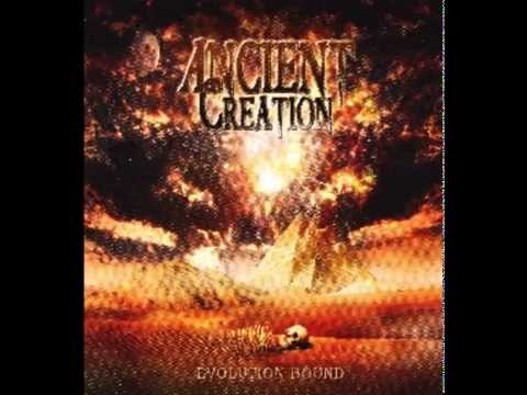 Ancient Creation — Ancient Creation - The Brotherhood