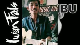 Ibu - Iwan Fals By. Ade Baton
