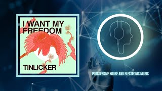 Tinlicker feat. Hero Baldwin - I Want My Freedom [PIAS] ÉLECTRONIQUE]