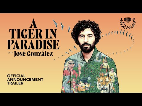 A Tiger in Paradise - with José González | Trailer