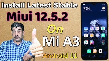 Flash Latest Miui 12.5.2 Rom On Mi A3 Updated Android 11 Urdu-Hindi