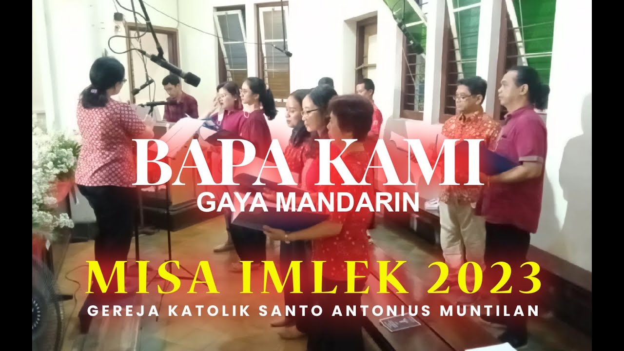 Bapa Kami Gaya Mandarin | Misa Imlek | Misa Sui Tan