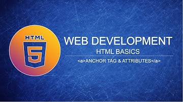 HTML Basics | html a tag | anchor tag I web design and dev| front end development
