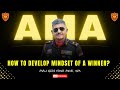 Ask me anything session by maj gen yash mor sm  how to develop mindset of a winner