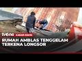 Rumah Warga Tenggelam Akibat Longsor di Musi Banyuasin | Kabar Siang