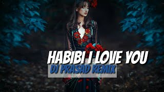 Habibi I Love You Remix || Dj Prasad || Musical Zone Resimi