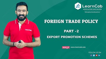 Foreign Trade Policy | Export Promotion Schemes Part 2/3 | CA Final | CA Lijil Lakshman | LearnCab