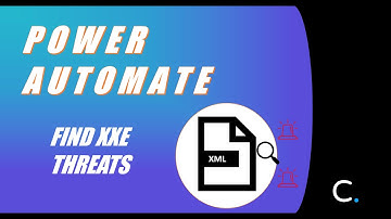 How to Check XML Files and Strings for XXE Threats in Power Automate