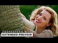 The Zookeeper's Wife | Jessica Chastain Taking Care of Animals