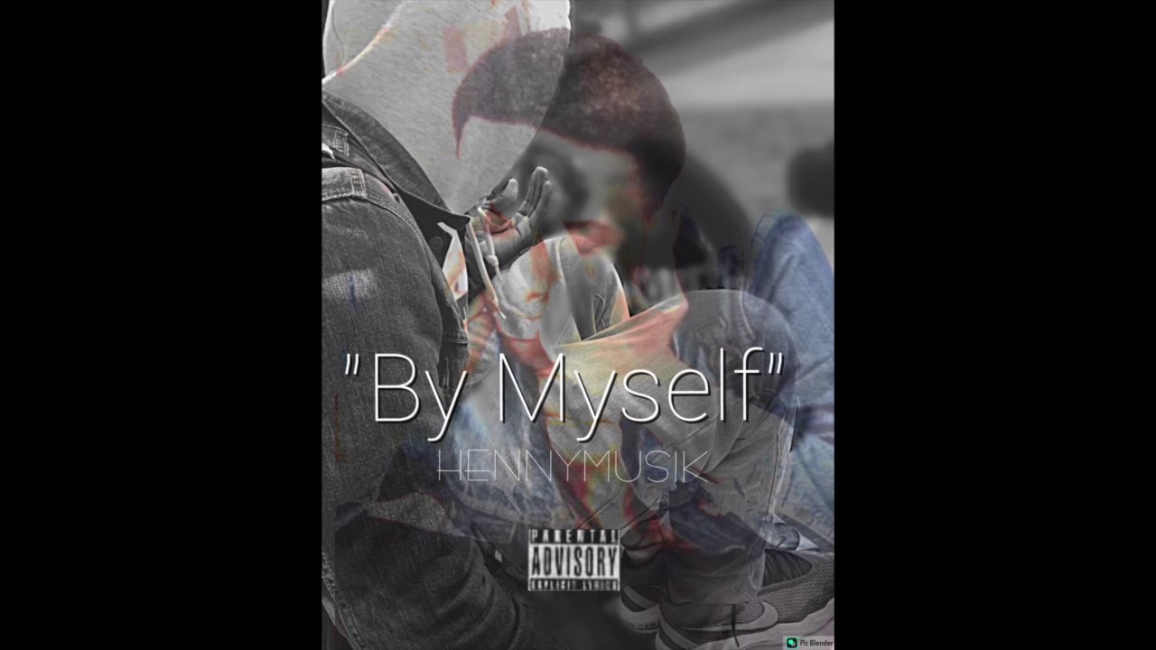 Hennymusik "By Myself"