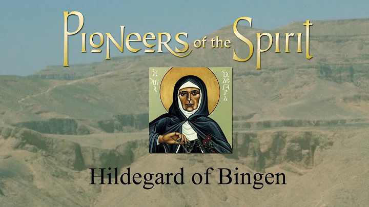 Pioneers Of The Spirit | Hildegard Of Bingen | Jan...