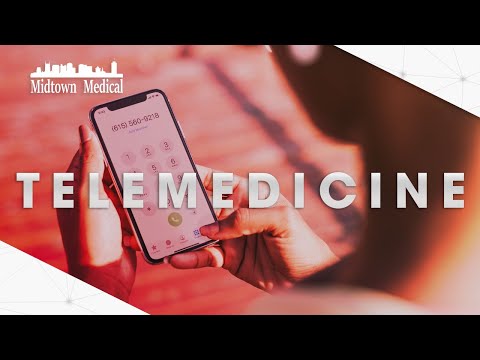 Midtown Medical Now Offers Telemedicine (2020)