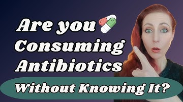 Are you consuming antibiotics without knowing it? 🦠