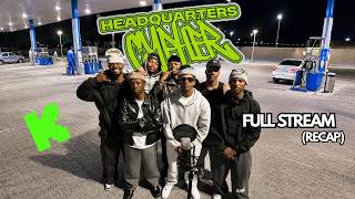 HEADQUARTERS CYPHER STREAM (RECAP)